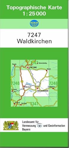 Stock image for TK25 7247 Waldkirchen: Topographische Karte 1:25000 (TK25 Topographische Karte 1:25000 Bayern) for sale by Buchmarie