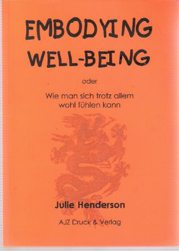 Stock image for Embodying Well-Being, oder Wie man sich trotz allem wohl fhlen kann for sale by medimops