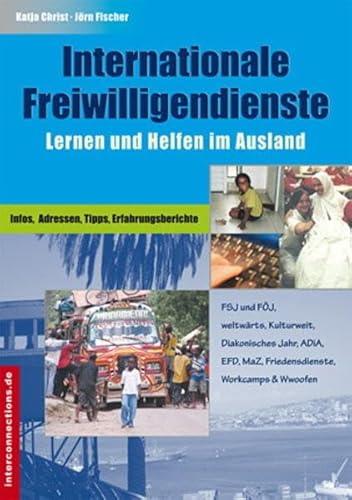 Beispielbild fr Internationale Freiwilligendienste: Helfen und Lernen weltweit zum Verkauf von medimops