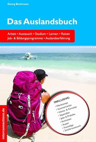 9783860401620: Das Auslandsbuch - Arbeit, Austausch, Studium, Lernen, Reisen