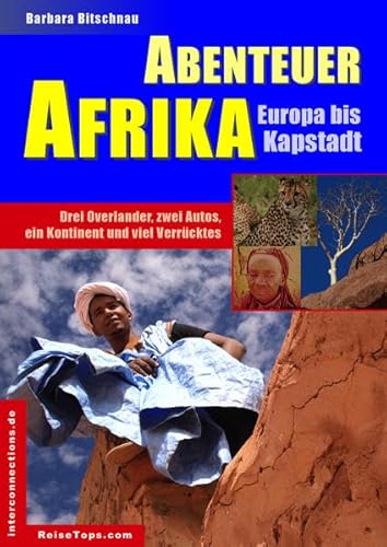 Beispielbild fr Abenteuer Afrika: Europa bis Kapstadt zum Verkauf von medimops