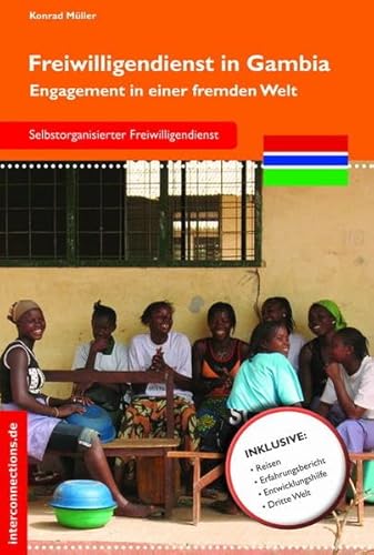 Beispielbild fr Freiwilligendienst in Gambia: Engagement in einer fremden Welt zum Verkauf von medimops