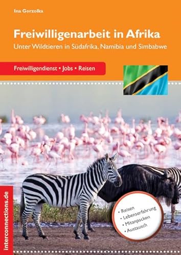 Beispielbild fr Freiwilligenarbeit in Afrika: Unter Wildtieren in Sdafrika, Namibia und Simbabwe zum Verkauf von medimops