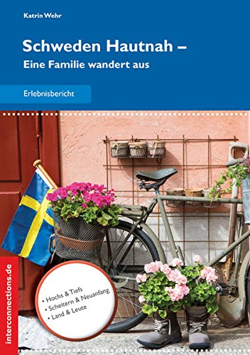 Beispielbild fr Schweden Hautnah: Eine Familie wandert aus zum Verkauf von medimops