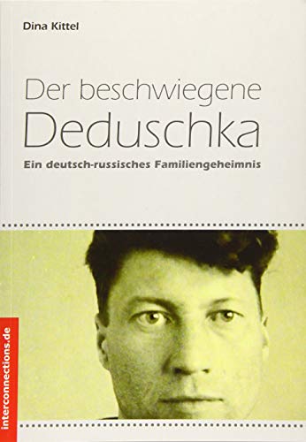 9783860402276: Der beschwiegene Deduschka: Ein deutsch-russisches Familiengeheimnis