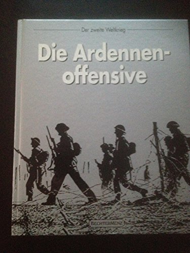 Stock image for Der Zweite Weltkrieg Die Ardennenoffensive for sale by O+M GmbH Militr- Antiquariat