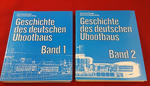 9783860471531: Geschichte des deutschen U- Bootbaus. 2 Bnde: 2 Bde.