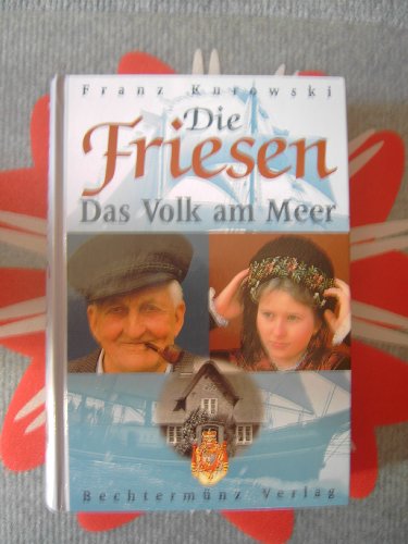 9783860471685: Die Friesen - Das Volk am Meer