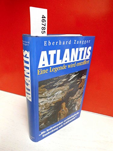 Stock image for Atlantis. Eine Legende wird entziffert [Hardcover] Eberhard Zangger for sale by tomsshop.eu