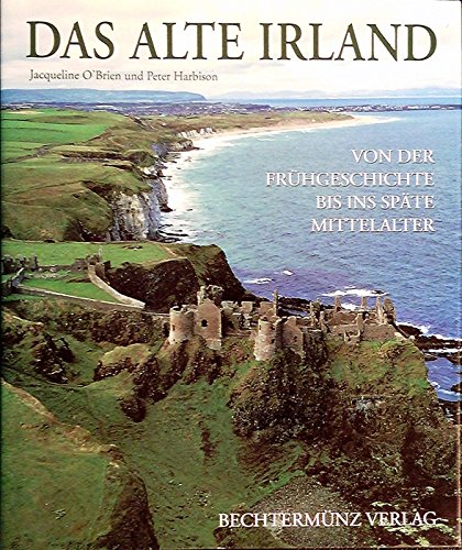 Imagen de archivo de Das Alte Irland. Von der Frhgeschichte bis ins spte Mittelalter a la venta por medimops