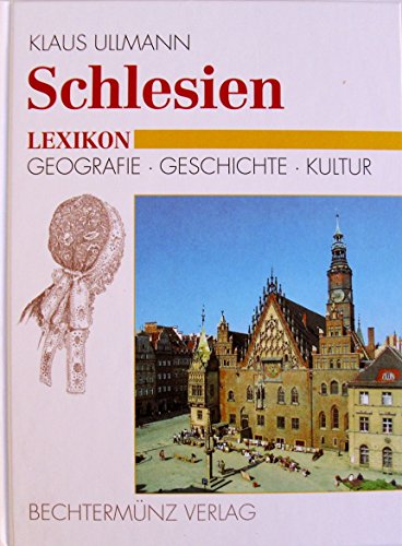 9783860471845: Schlesien Lexikon. Geografie - Geschichte - Kultur