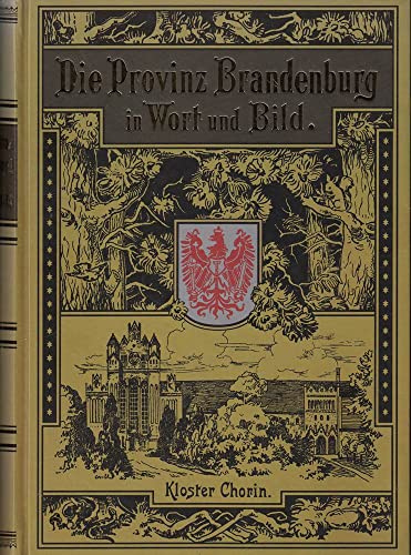 Beispielbild fr Die Provinz Brandenburg in Wort und Bild. zum Verkauf von Antiquariat Walter Nowak