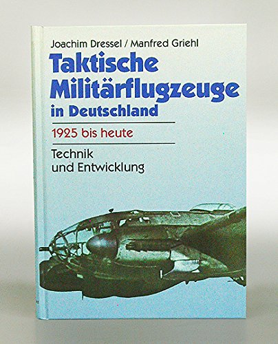 Stock image for Taktische Militrflugzeuge in Deutschland. Technik und Entwicklung for sale by medimops