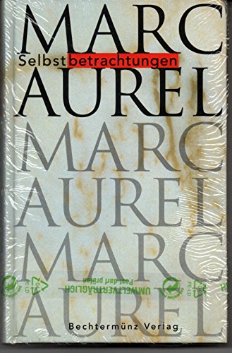9783860472521: Marc Aurel - Selbstbetrachtungen