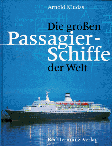 Stock image for Die groen Passagierschiffe der Welt for sale by medimops