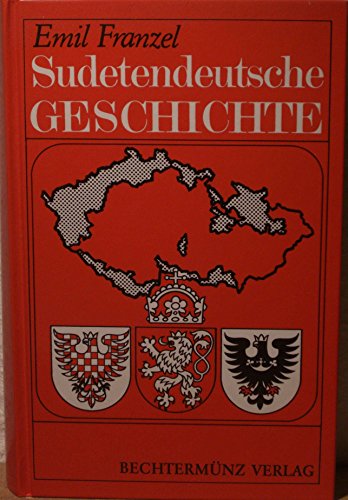 Sudetendeutsche Geschichte. Eine volkstümliche Darstellung