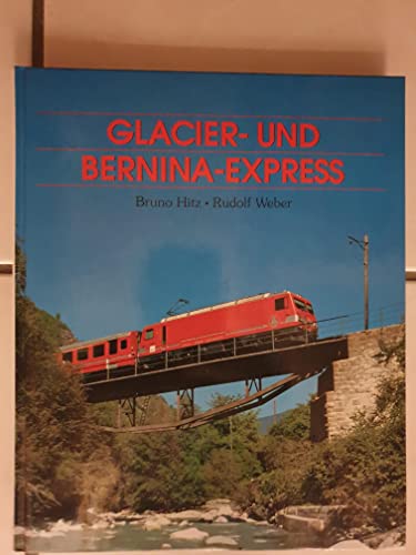 Stock image for Glacier- und Bernina- Express for sale by WorldofBooks