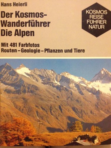 Imagen de archivo de Der Kosmos-Wanderfhrer Die Alpen a la venta por medimops