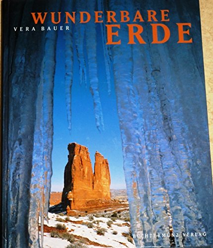 Imagen de archivo de Wunderbare Erde [Hardcover] Bauer, Vera a la venta por tomsshop.eu