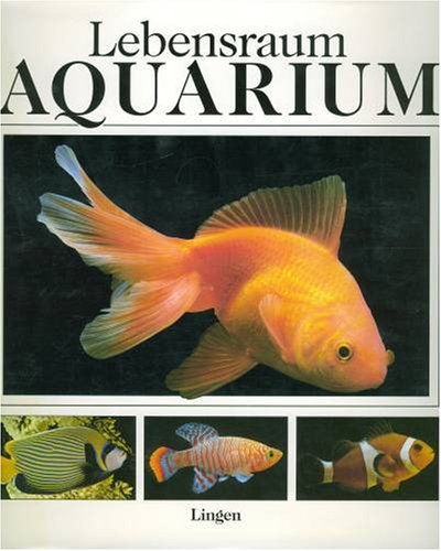 9783860474167: Lebensraum Aquarium. Sonderausgabe. Ein Handbuch der S- und Salzwasseraquaristik