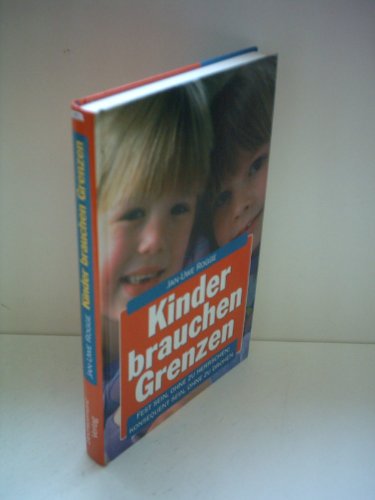 Stock image for Kinder brauchen Grenzen. Fest sein, ohne zu Herrschen for sale by Bcherpanorama Zwickau- Planitz