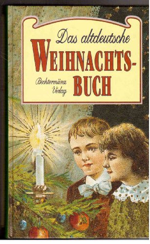 Beispielbild fr Das altdeutsche Weihnachtsbuch zum Verkauf von medimops