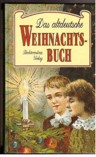 Imagen de archivo de Das altdeutsche Weihnachtsbuch a la venta por medimops