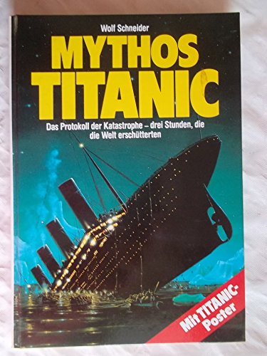 Beispielbild für Mythos Titanic: das Protokoll der Katastrophe zum Verkauf von Kultgut