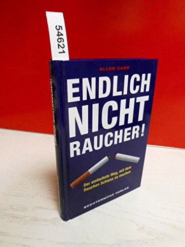 Beispielbild fr Endlich Nichtraucher. Der einfachste Weg, mit dem Rauchen Schluss zu machen zum Verkauf von medimops