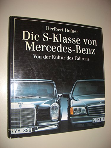 Die S-Klasse von Mercedes-Benz. Von der Kultur des Fahrens.