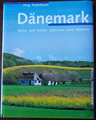 Stock image for Dnemark - Natur und Kultur zwischen zwei Meeren for sale by Versandantiquariat Kerzemichel