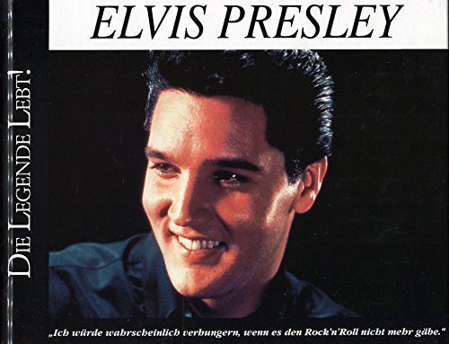 9783860476420: Elvis Presley. Die Legende lebt