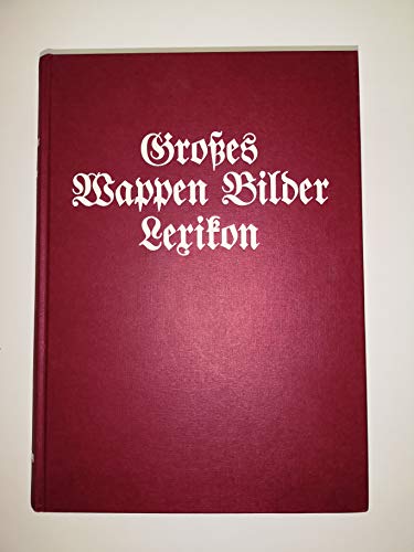 Beispielbild fr Groes Wappen - Bilder - Lexikon. Sonderausgabe zum Verkauf von medimops