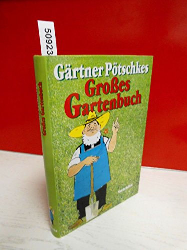 Beispielbild fr Grtner Ptschkes grosses Gartenbuch zum Verkauf von Ammareal