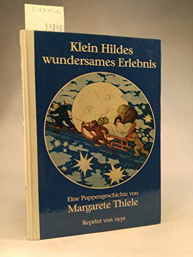 9783860477526: Klein Hildes wundersames Erlebnis. Eine Puppengeschichte