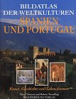 9783860477922: Bildatlas der Weltkulturen - Spanien und Portugal. Kunst, Geschichte und Lebensformen