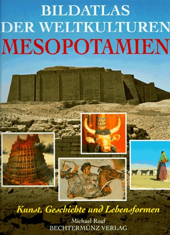 Imagen de archivo de Bildatlas der Weltkulturen, Mesopotamien a la venta por medimops