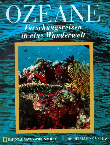 Stock image for Ozeane: Forschungsreisen in eine Wunderwelt for sale by Buecherecke Bellearti