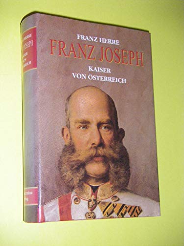 9783860478141: Franz Joseph. Kaiser von sterreich.