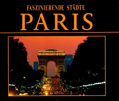 Faszinierende Städte. Paris