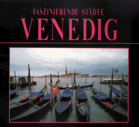 Beispielbild fr Venedig Fazinierende Stdte - Ein Buch im Querformat zum Verkauf von Sammlerantiquariat