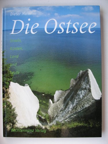 Stock image for Die Ostsee. Sonderausgabe. Inseln, Ksten, Land und Leute for sale by medimops