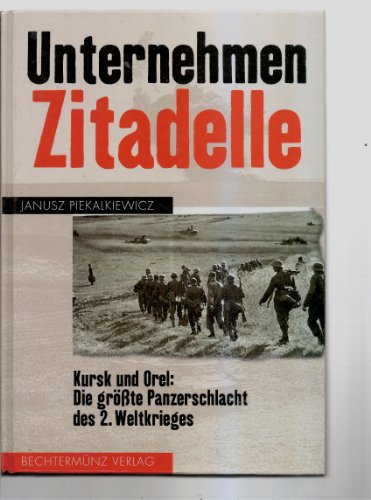 Resultado de imagen de Janusz Piekalkiewicz “Unternehmen Zitadelle”