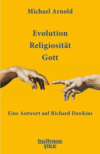 Evolution Religiosität Gott Eine Antwort auf Richard Dawkins - Arnold, Michael