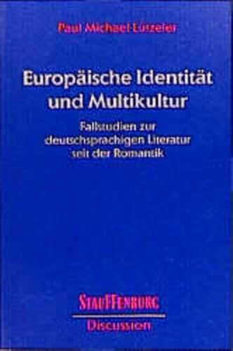 Stock image for Europische Identitt und Multikultur. Fallstudien zur deutschsprachigen Literatur seit der Romant for sale by medimops