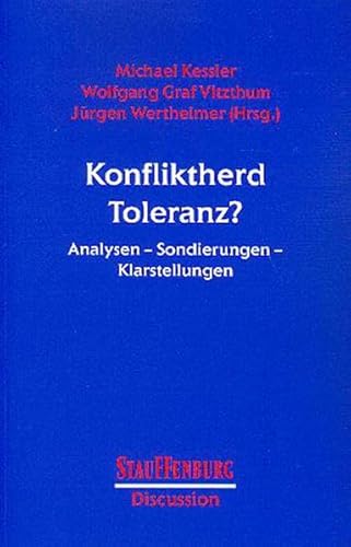 Konfliktherd Toleranz ? Analysen - Sondierungen - Klarstellungen. - Kessler, Michael; Wertheimer, Jürgen;