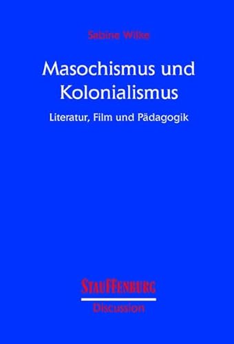 Masochismus und Kolonialismus (9783860570524) by Unknown Author