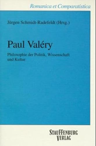 Beispielbild fr Paul Valry. Philosophie der Politik, Wissenschaft und Kultur. zum Verkauf von Antiquariat + Verlag Klaus Breinlich