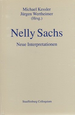 9783860571309: Nelly Sachs - Neue Interpretationen: Mit Briefen und Erluterungen der Autorin zu ihren Gedichten im Anhang: 30