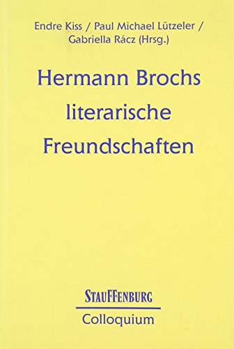 Stock image for Hermann Brochs literarische Freundschaften. for sale by modernes antiquariat f. wiss. literatur